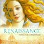 Harry Christophers / The Sixteen - Renaissance - Music For Inner Peace