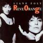Liane Foly - Reve Orange