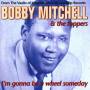 Bobby Mitchell - I'm Gonna Be A Wheel Some