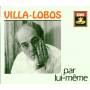 Villa-Lobos / Onortf - Villa-Lobos Par Lui Meme