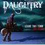 Daughtry - Leave This Town (Tour Edition) [US-Version, Regio 1/A]