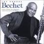 Sidney Bechet - Les Années Bechet