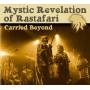 Mystic Revelation Of Rastafari - Carried Beyond