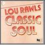 Lou Rawls - Classic Soul