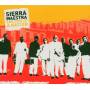 Sierra Maestra - Son:soul Of A Nation