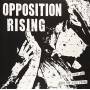 Opposition Rising - Get Of Your Ass...