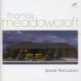 Speak Percussion / Meadowcroft - Thomas Meadowcroft