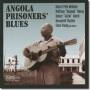 Various - Angola Prisoners' Blues