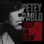 Petey Pablo - Keep On Goin'