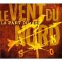 Le Vent Du Nord - La part du feu