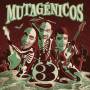 Mutagenicos - 3