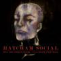 Hatcham Social - You Dig Tunnel Ill Hide Soil