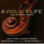Frank Almond / William Wolfram - A Violin's Life-Music For Lipinski