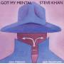 Steve Khan - Got My Mental