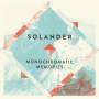 Solander - Monochromatic Memories (LP)