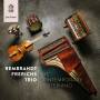 Rembrandt Trio Frerichs - The Contemporary Fortepiano