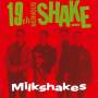 The Milkshakes - 19th Nervous Shake Down