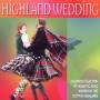 Highland Wedding - Highland Wedding