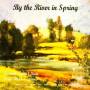 Smith-rhodes - By The River In Spring