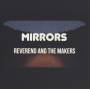 Reverend And The Makers - Mirrors