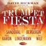 Rafael Mendex David Hickman & - Trumpet Fiesta: A Celebration Of Rafael Mendez