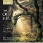 Harry Christophers / The Sixteen - An Old Belief