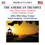 Jeffrey Silberschlag / Gerard Schwarz - The American Trumpet