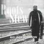 Big Johnson Jack - Roots Stew