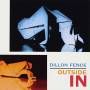 Dillon Fence - Outside In
