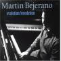 Martin Bejerano - Evolution/revolution