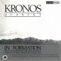 Kronos Quartet - IN FORMATION