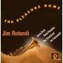 Jim Rotondi - The Pleasure Dome