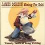James Gordon - Mining for gold