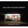 Dave King Trucking Company - Surrounded By The Night