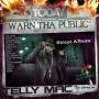 Telly Mac - Warn Tha Public: Street Album