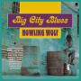 Howlin Wolf - Big City Blues+5 Bonus Tracks (Ltd.180g Vinyl)