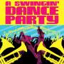 Swingin Dance Party - Swingin Dance Party