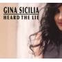 Gina Sicilia - Heard The Lie