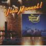 Manuel & The Music Of The Mountains - Viva Manuel!/The Music Of Manuel
