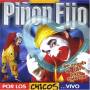 Pinon Fijo - Por Los Chicos: Vivo
