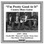 V / A - I'm Pretty Good At It: Country Blues Guitar / Var