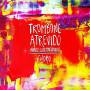 Achilles Liarmakopoulos - Trombone Atrevido