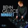 Behn Gillece - Mindset