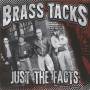 Brass Tacks - Just The Facts: 15th Anniversary Edition