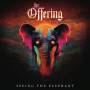 The Offering - Seeing the Elephant