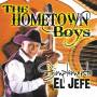 Hometown Boys - Simplemente El Jefe