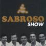 Sabroso - Sabroso Show