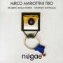 Mirco Mariottini Trio - Nugae