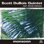 Scott Dubois - Monsoon Feat. David Liebman