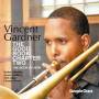Vincent Gardner - The Good Book Chapter Two-The Book Of Now